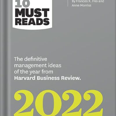 خرید و دانلود نسخه کامل کتاب 5 Years of Must Reads from HBR: 2022 Edition (5 Books) (HBR’s 10 Must Reads) by Harvard Business Review PDF