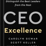 خرید و دانلود نسخه کامل کتاب CEO Excellence: The Six Mindsets That Distinguish the Best Leaders from the Rest by Carolyn Dewar PDF