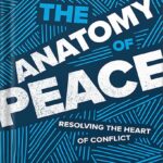 خرید و دانلود نسخه کامل کتاب The Anatomy of Peace, Fourth Edition: Resolving the Heart of Conflict by The Arbinger Institute PDF