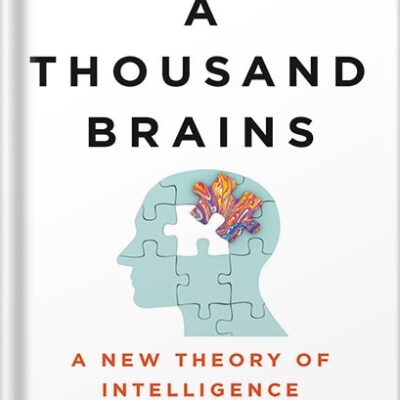 خرید و دانلود نسخه کامل کتاب A Thousand Brains: A New Theory of Intelligence by Jeff Hawkins PDF