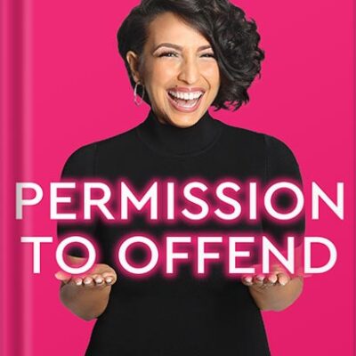 خرید و دانلود نسخه کامل کتاب Permission to Offend: The Compassionate Guide for Living Unfiltered and Unafraid by Rachel Luna PDF