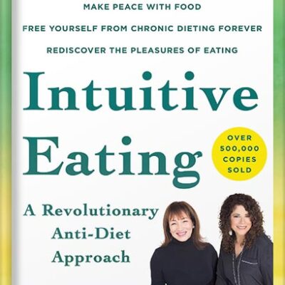 خرید و دانلود نسخه کامل کتاب Intuitive Eating, 4th Edition: A Revolutionary Anti-Diet Approach by Evelyn Tribole PDF