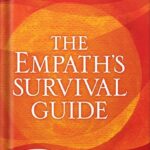خرید و دانلود نسخه کامل کتاب The Empath’s Survival Guide: Life Strategies for Sensitive People by Judith Orloff PDF
