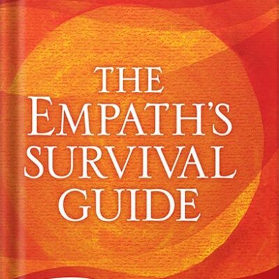 خرید و دانلود نسخه کامل کتاب The Empath’s Survival Guide: Life Strategies for Sensitive People by Judith Orloff PDF