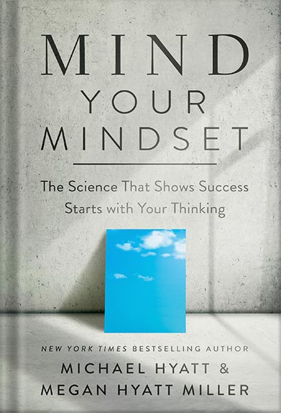 225-New-PNG-Version-24 خرید و دانلود نسخه کامل کتاب Mind Your Mindset: The Science That Shows Success Starts with Your Thinking by Michael Hyatt PDF - تصویر 1