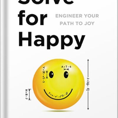 خرید و دانلود نسخه کامل کتاب Solve for Happy: Engineer Your Path to Joy by Mo Gawdat PDF