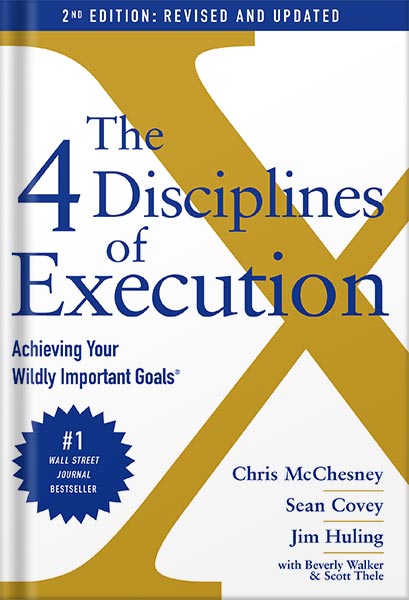 225-New-PNG-Version-31 خرید و دانلود نسخه کامل کتاب The 4 Disciplines of Execution: Revised and Updated: Achieving Your Wildly Important Goals by Chris McChesney PDF - تصویر 1