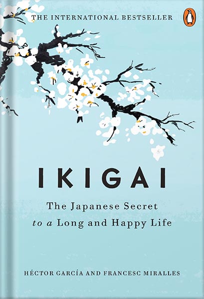 225-New-PNG-Version-41 خرید و دانلود نسخه کامل کتاب Ikigai: The Japanese Secret to a Long and Happy Life by Héctor García PDF - تصویر 1