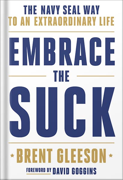225-New-PNG-Version-43 خرید و دانلود نسخه کامل کتاب Embrace the Suck: The Navy SEAL Way to an Extraordinary Life by Brent Gleeson PDF - تصویر 1