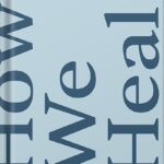 خرید و دانلود نسخه کامل کتاب How We Heal: Uncover Your Power and Set Yourself Free by Alexandra Elle PDF