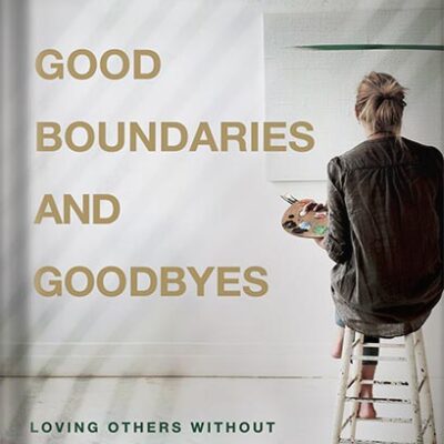 خرید و دانلود نسخه کامل کتاب Good Boundaries and Goodbyes: Loving Others Without Losing the Best of Who You Are by Lysa TerKeurst PDF