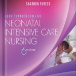 خرید و دانلود نسخه کامل کتاب Core Curriculum for Neonatal Intensive Care Nursing 6th Edition by AWHONN PDF