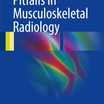 دانلود کتاب Pitfalls in Musculoskeletal Radiology 1st ed. 2017 Edition
