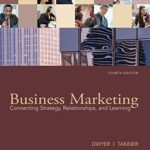 دانلود کتاب Business Marketing: Connecting Strategy, Relationships, and Learning 4th Edition