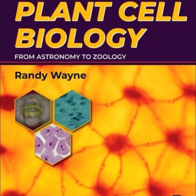 خرید و دانلود نسخه کامل کتاب Plant Cell Biology: From Astronomy to Zoology 3rd Edition