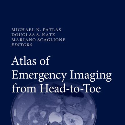 دانلود کتاب Atlas of Emergency Imaging from Head-to-Toe 1st ed