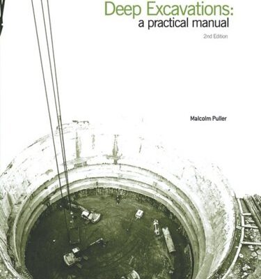 دانلود کتاب Deep Excavations: A Practical Manual, Second Edition
