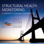 خرید و دانلود نسخه کامل کتاب Structural Health Monitoring: A Machine Learning Perspective 1st Edition