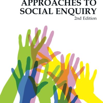 دانلود کتاب Approaches to Social Enquiry: Advancing Knowledge 2nd Edition