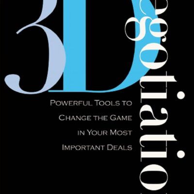 دانلود کتاب 3-d Negotiation: Powerful Tools to Change the Game in Your Most Important Deals