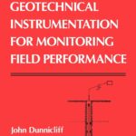 دانلود کتاب Geotechnical Instrumentation for Monitoring Field Performance 1st Edition