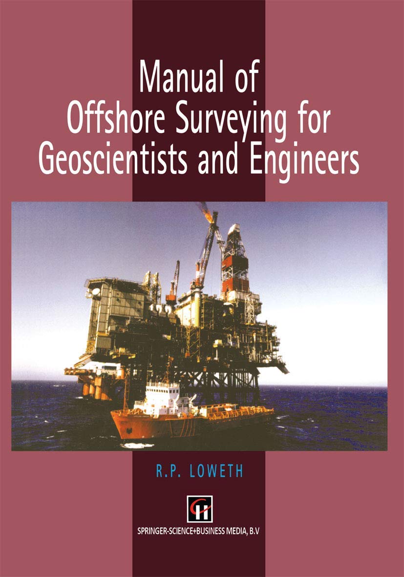 61BgNbCQktL._SL1180_ دانلود کتاب Manual of Offshore Surveying for Geoscientists and Engineers 1st ed. 1997 Edition