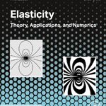 خرید و دانلود نسخه کامل کتاب Elasticity: Theory, Applications, and Numerics 5th Edition