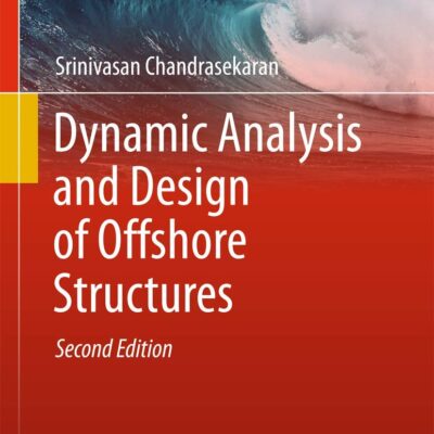 دانلود کتاب Dynamic Analysis and Design of Offshore Structures 2nd