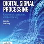 خرید و دانلود نسخه کامل کتاب Digital Signal Processing: Fundamentals, Applications, and Deep Learning 4th Edition