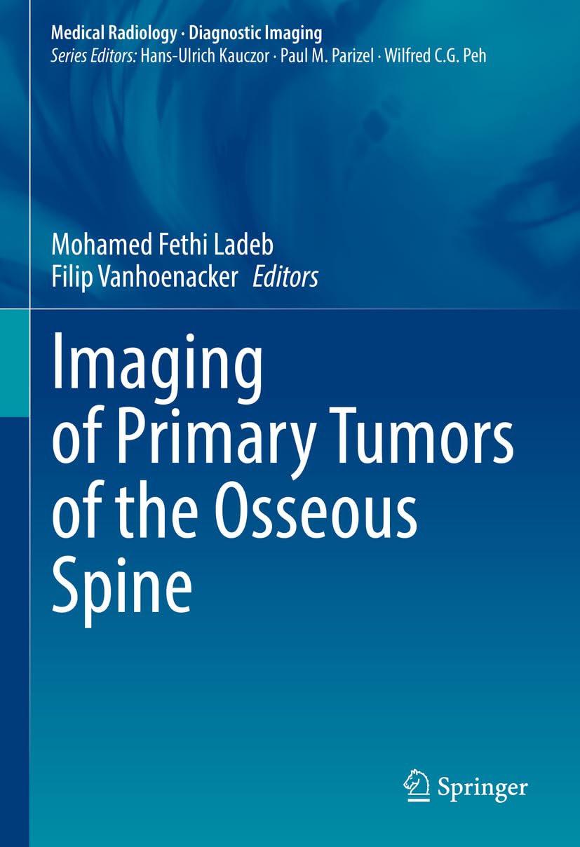 61Uw2bCkpyL._SL1208_ دانلود کتاب Imaging of Primary Tumors of the Osseous Spine 1st Edition
