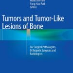 دانلود کتاب Tumors and Tumor-Like Lesions of Bone
