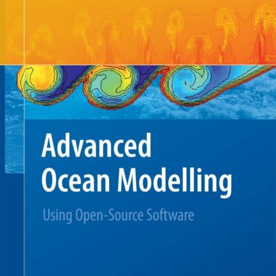 دانلود کتاب Advanced Ocean Modelling: Using Open-Source Software