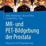 دانلود کتاب MR- und PET-Bildgebung der Prostata: Diagnostik und Therapieplanung