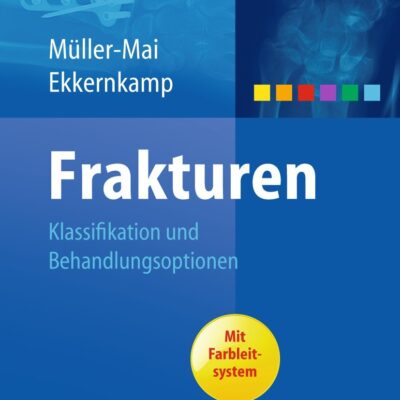 دانلود کتاب Frakturen: Klassifikation und Behandlungsoptionen