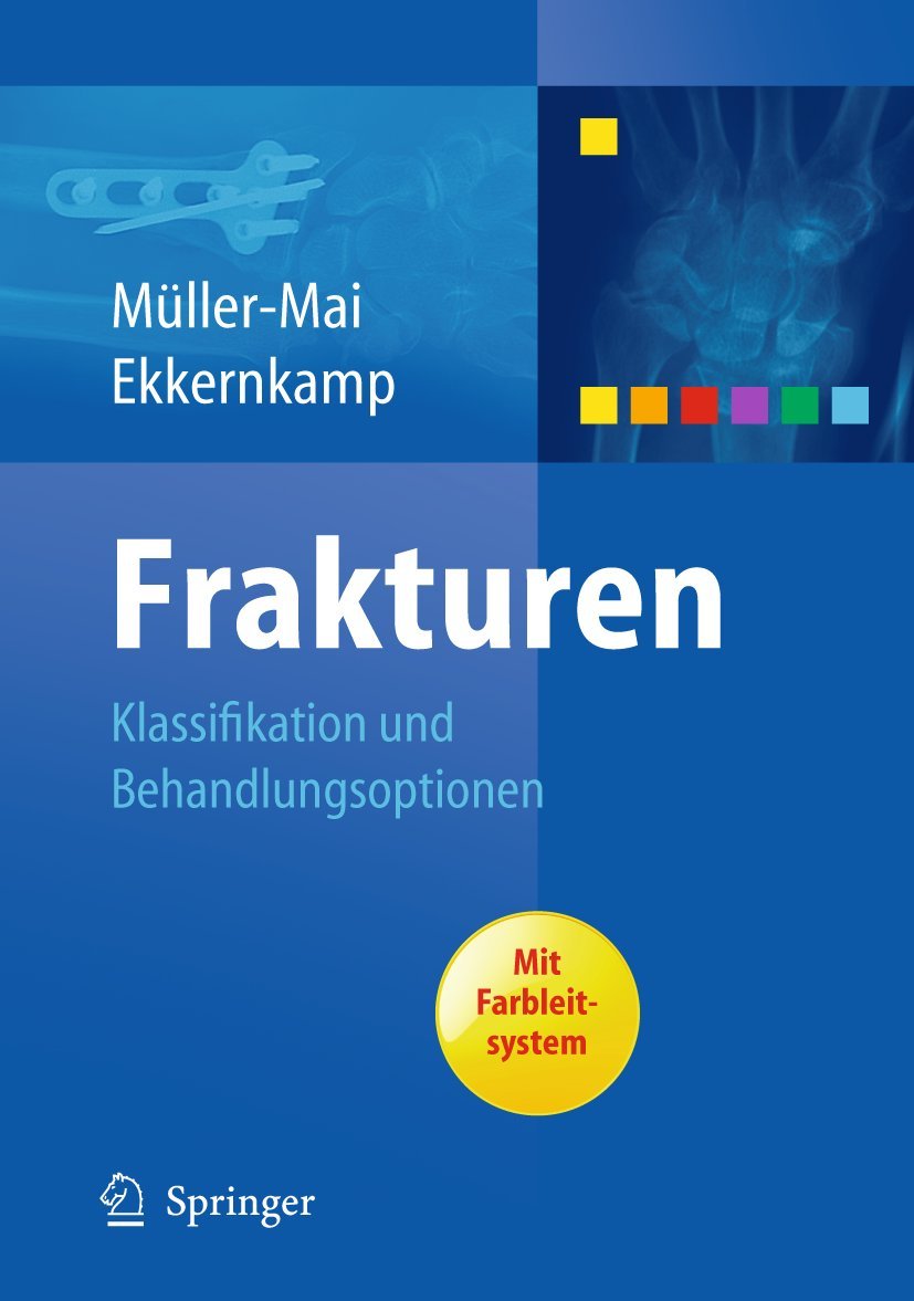 61xi9IS3GSL._SL1177_ دانلود کتاب Frakturen: Klassifikation und Behandlungsoptionen