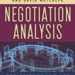 دانلود کتاب Negotiation Analysis: The Science and Art of Collaborative Decision Making
