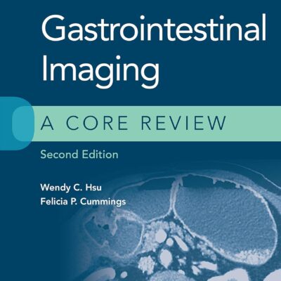 دانلود کتاب Gastrointestinal Imaging: A Core Review Second Edition