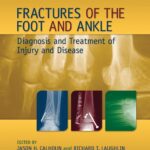 دانلود کتاب Fractures of the Foot and Ankle: Diagnosis and Treatment of Injury and Disease 1st Edition