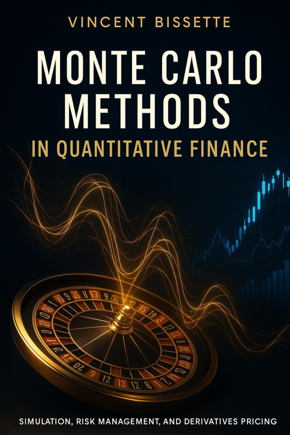 71IdHmpdmSL._SL1499_ خرید و دانلود نسخه کامل کتاب Monte Carlo Methods in Quantitative Finance: Simulation, Risk Management, and Derivatives Pricing: A Comprehensive Guide - PDF