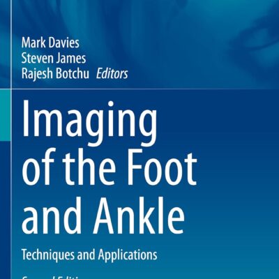 دانلود کتاب Imaging of the Foot and Ankle: Techniques and Applications (Medical Radiology) Second Edition 2023