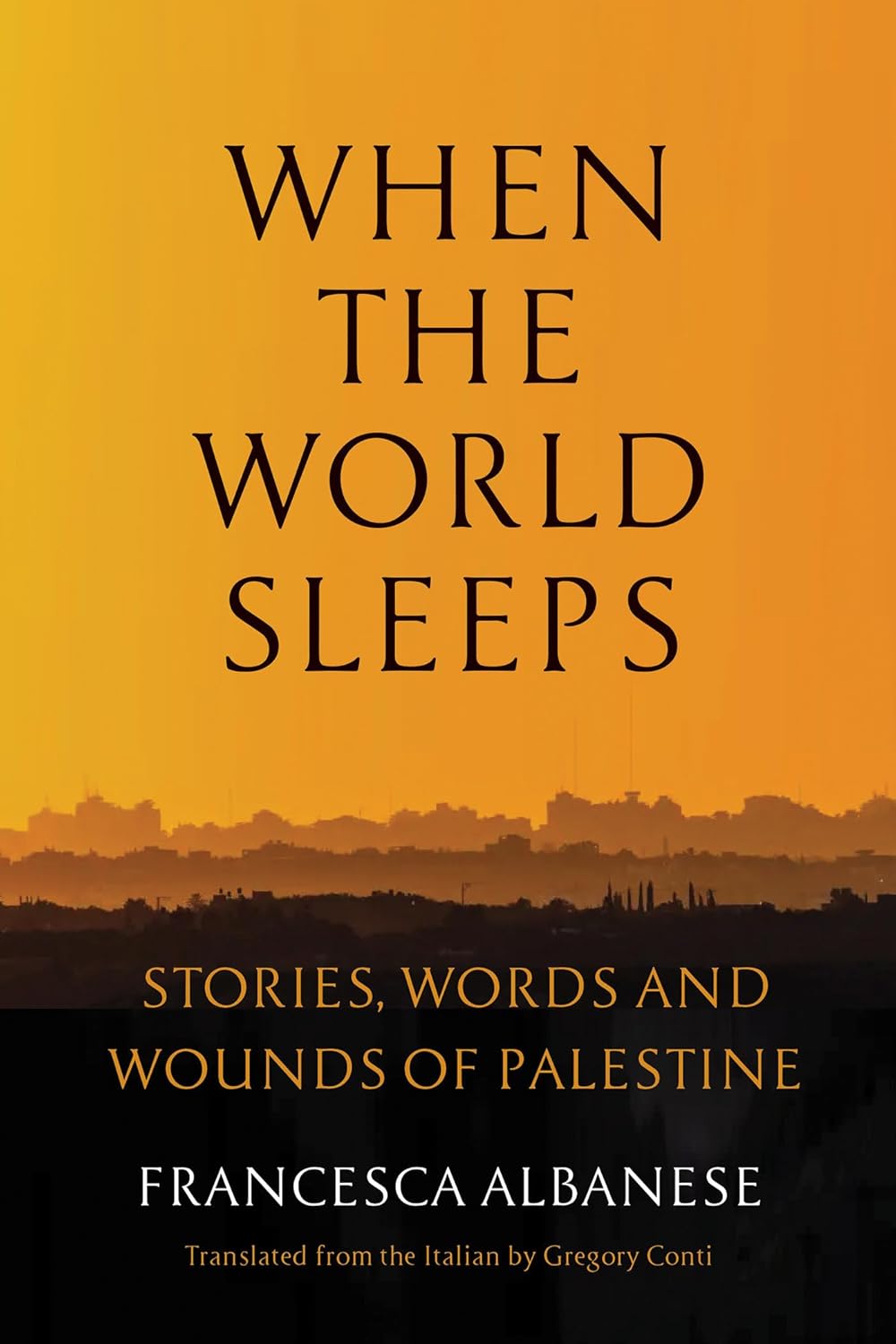 71fkGcwZs-L._SL1500_ دانلود کتاب When the World Sleeps: Stories, Words, and Wounds of Palestine