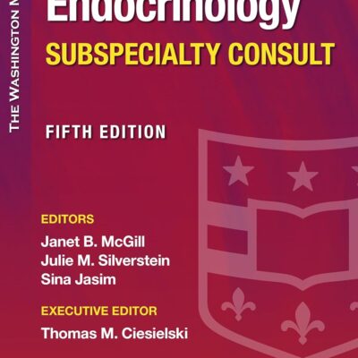 خرید و دانلود نسخه کامل کتاب The Washington Manual Endocrinology Subspecialty Consult (The Washington Manual Subspecialty Consult Series) Fifth Edition