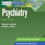 خرید و دانلود نسخه کامل کتاب Blueprints Psychiatry (Blueprints Series) Sixth Edition