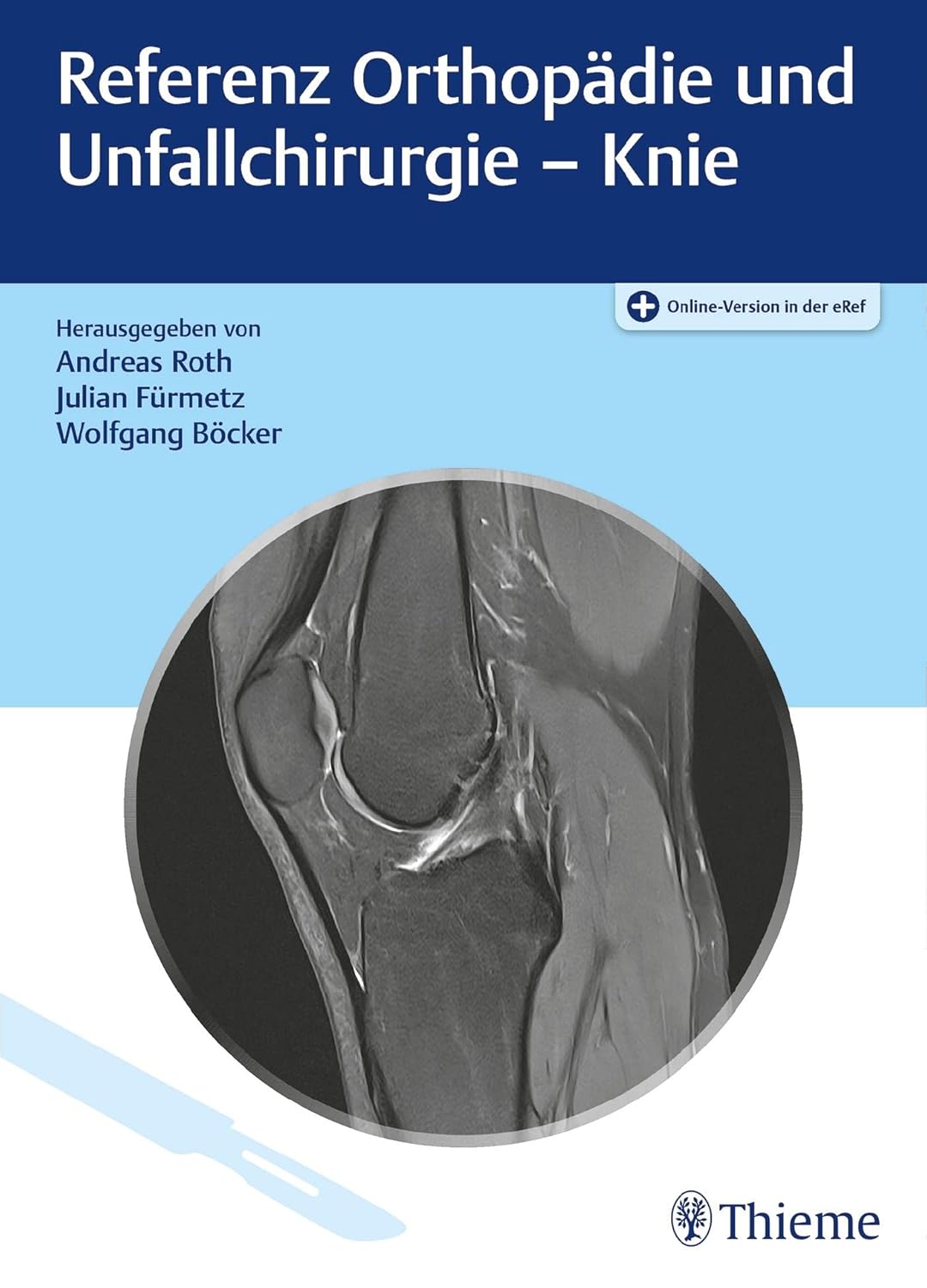 71yX51reciL._SL1500_ دانلود کتاب Referenz Orthopädie und Unfallchirurgie: Knie