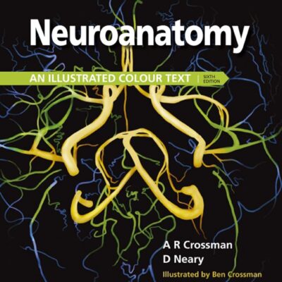 دانلود کتاب Neuroanatomy: an Illustrated Colour Text 6th Edition