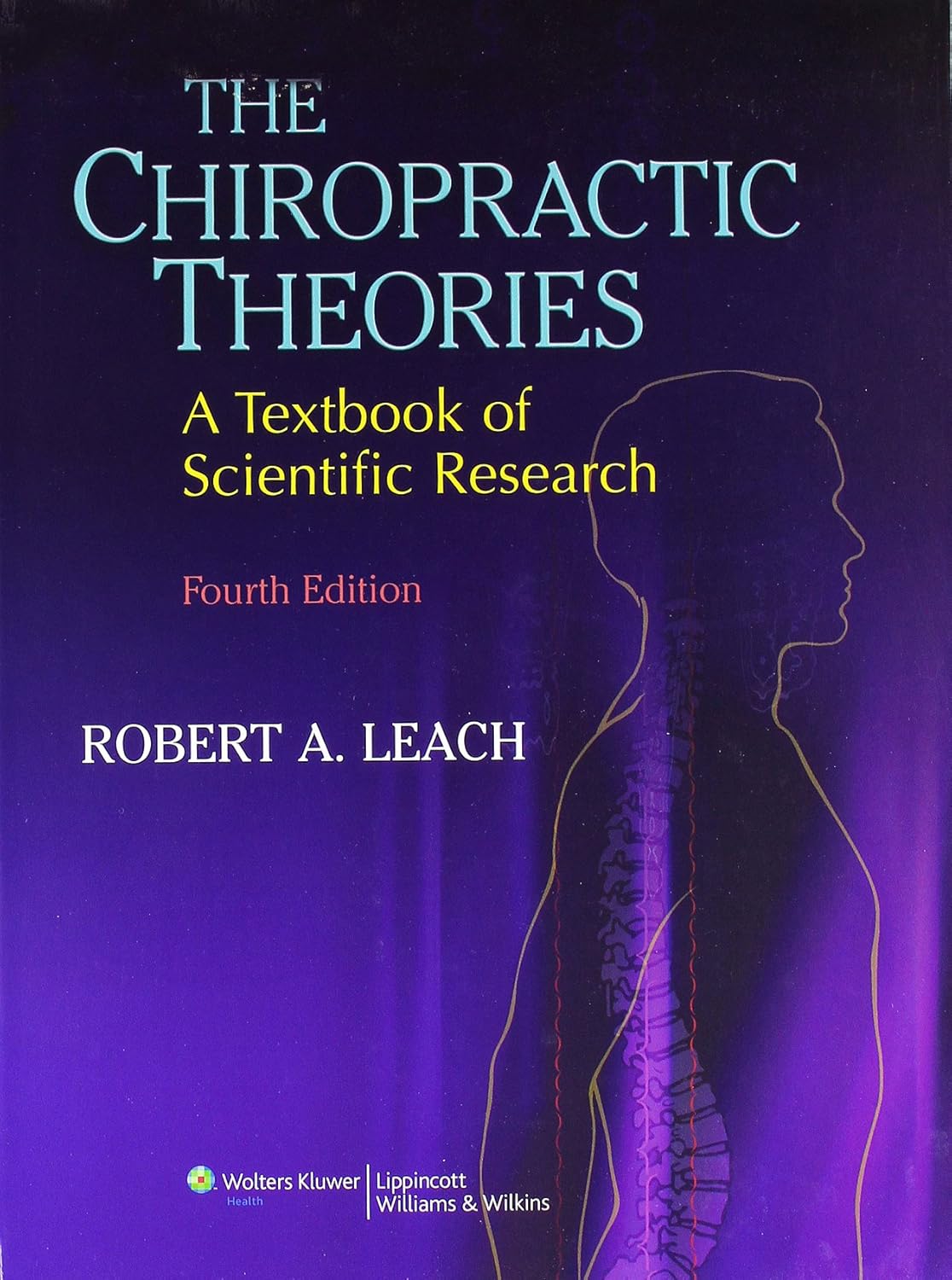 810gI3Co6HL._SL1500_ دانلود کتاب The Chiropractic Theories: A Textbook of Scientific Research Fourth Edition