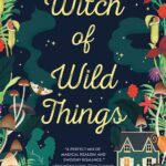 دانلود کتاب Witch of Wild Things (Wild Magic)