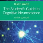 دانلود کتاب The Student's Guide to Cognitive Neuroscience 5th Edition