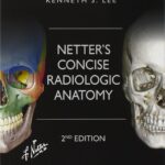 دانلود کتاب Netter's Concise Radiologic Anatomy: With STUDENT CONSULT Online Access (Netter Basic Science) 2nd Edition