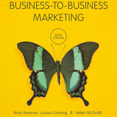 دانلود کتاب Business-to-Business Marketing Sixth Edition ویرایش ششم